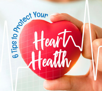 6 Tips to Protect Your Heart Health