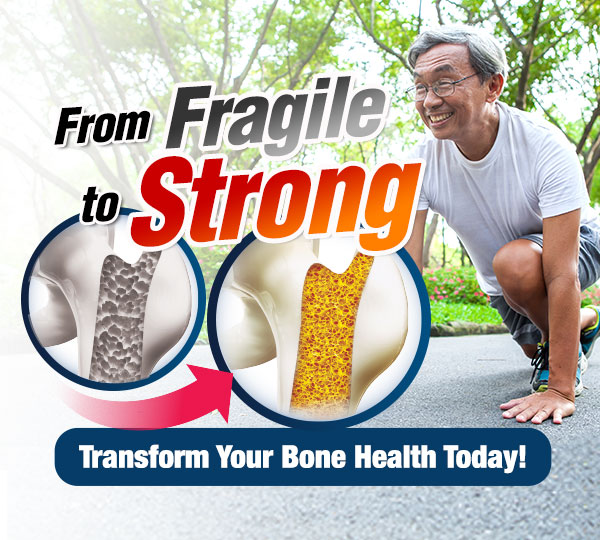 From Fragile to Strong: Transform Your Bone Health Today!