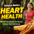 Unlock Better Heart Health: What You Need to Know About Nattokinase