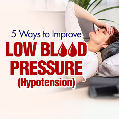 5 Ways to Improve Low Blood Pressure (Hypotension)