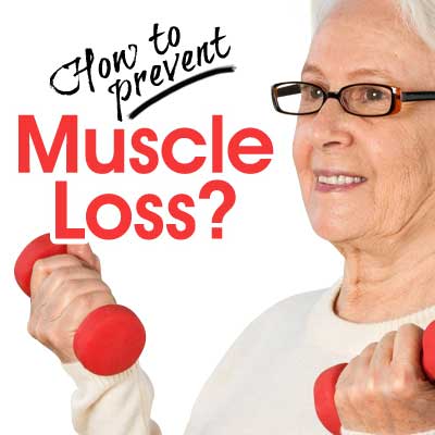 Tips to prevent age-related muscle loss Tips to prevent age-related muscle loss