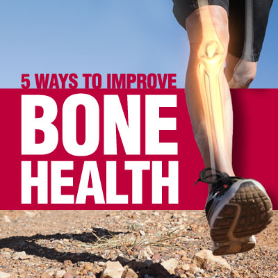 5 Ways to Improve Bone Health 5 Ways to Improve Bone Health