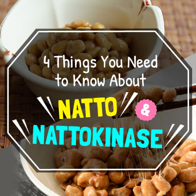 4 Things You Need to Know About Natto and Nattokinase