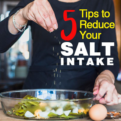 5 Tips to Reduce Your Salt Intake