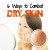 6 Ways to Combat Dry Skin