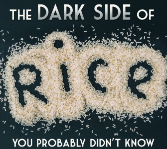 The Dark Side of Rice You Probably Didn’t Know