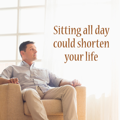 Sitting all day could shorten your life
