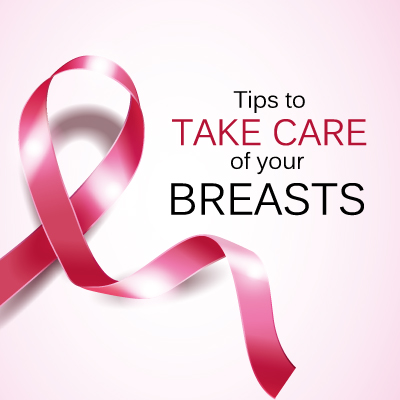 Tips to take care of your breasts Tips to take care of your breasts