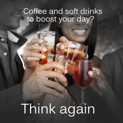 Coffee and soft drinks to boost your day? think again Coffee and soft drinks to boost your day? think again