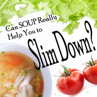 Can soup really help you to slim down? Can soup really help you to slim down?